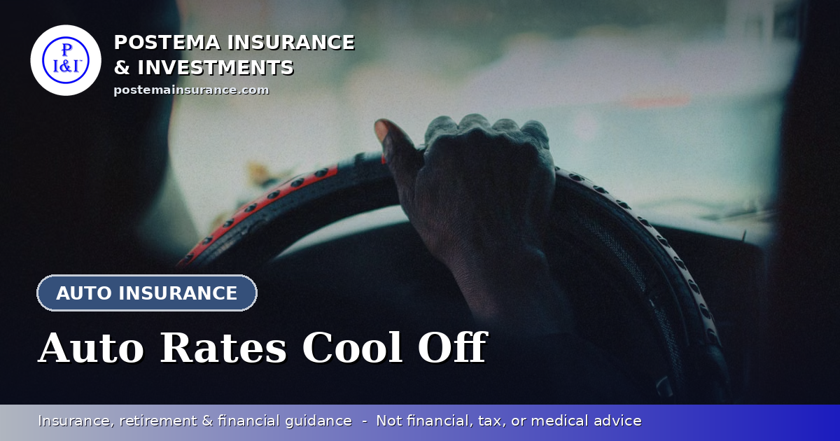 Blue Postema Insurance & Investments graphic with the title 'Auto Rates Cool Off' over a photo of hands on a steering wheel while driving.