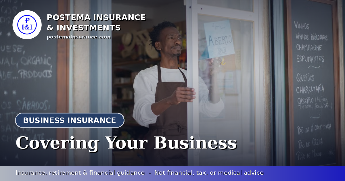 Blue Postema Insurance & Investments graphic with the title 'Covering Your Business' over a photo of a small business owner flipping an open sign at a shop door.